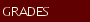 GRADES