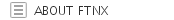 ABOUT FTNX