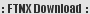 FTNX Download